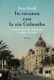 Vacanza con zia colomba - vacanza,